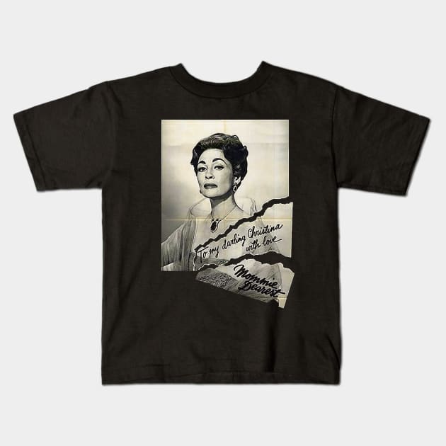 Mommie Dearest Kids T-Shirt by JungleLordArt